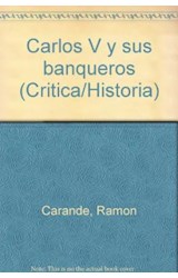 Papel CARLOS V Y SUS BANQUEROS [2 TOMOS] (HISTORIA)