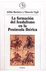 Papel FORMACION DEL FEUDALISMO EN LA PENINSULA IBERICA (CRITICA ARQUEOLOGIA)
