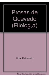 Papel PROSAS DE QUEVEDO (COLECCION FILOLOGIA 9)