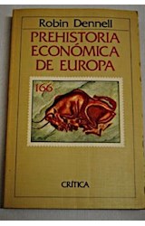 Papel PREHISTORIA ECONOMICA DE EUROPA (COLECCION GENERAL 166)