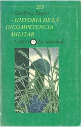 Papel HISTORIA DE LA INCOMPETENCIA MILITAR (CRITICA/LA SOCIEDAD)