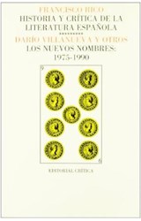 Papel HISTORIA Y CRITICA DE LA LITERATURA ESPAÑOLA 9 LOS NUEVOS NOMBRES 1975 - 1990 (COLECCION FILOLOGIA)