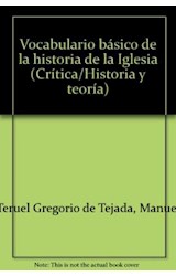 Papel VOCABULARIO BASICO DE LA HISTORIA DE LA IGLESIA (COLECCION HISTORIA Y TEORIA)