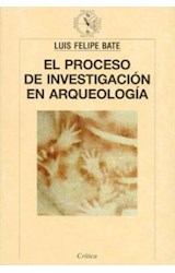 Papel PROCESO DE INVESTIGACION EN ARQUEOLOGIA (COLECCION ARQUEOLOGIA)
