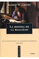 Papel MEDIDA DE LA REALIDAD (LIBROS DE HISTORIA) (CARTONE)