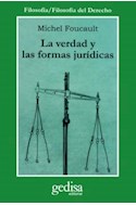 Papel VERDAD Y LAS FORMAS JURIDICAS (COLECCION FILOSOFIA / FILOSOFIA DEL DERECHO)