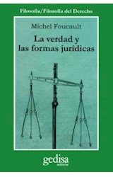 Papel VERDAD Y LAS FORMAS JURIDICAS (COLECCION FILOSOFIA / FILOSOFIA DEL DERECHO)