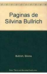 Papel PAGINAS DE SILVINA BULLRICH SELECCIONADAS POR LA AUTORA  (ESCRITORES ARGENTINOS DE HOY)