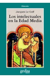 Papel INTELECTUALES EN LA EDAD MEDIA (COLECCION HISTORIA) (SERIE CLA DE MA) (RUSTICA)
