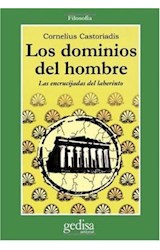 Papel DOMINIOS DEL HOMBRE LAS ENCRUCIJADAS DEL LABERINTO (FILOSOFIA)