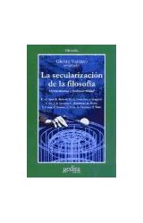 Papel SECULARIZACION DE LA FILOSOFIA HERMENEUTICA Y POSMODERNIDAD (COLECCION FILOSOFIA SERIE CLADEMA)