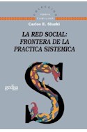 Papel RED SOCIAL FRONTERAS DE LA PRACTICA SISTEMICA (COLECCION TERAPIA FAMILIAR)