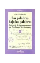 Papel PALABRAS BAJO LAS PALABRAS LA TEORIA DE LOS ANAGRAMAS DE FERDINAND DE SAUSSURE (LINGUISTICA)