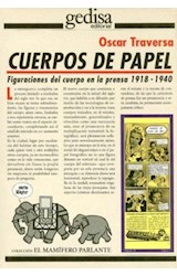 Papel CUERPOS DE PAPEL FIGURACIONES DEL CUERPO EN LA PRENSA 1918-1940 (COLECCION MAMIFERO PARLANTE)