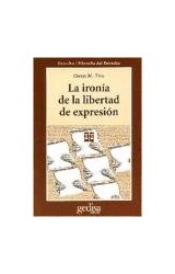 Papel IRONIA DE LA LIBERTAD DE EXPRESION (DERECHO / FILOSOFIA  DEL DERECHO)