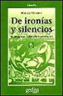 Papel DE IRONIAS Y SILENCIO (COLECCION HOMBRE Y SOSIEDAD SERIE CLADEMA)