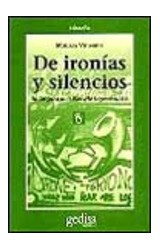 Papel DE IRONIAS Y SILENCIO (COLECCION HOMBRE Y SOSIEDAD SERIE CLADEMA)