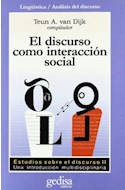 Papel DISCURSO COMO INTERACCION SOCIAL (COLECCION LINGUISTICA / ANALISIS DEL DISCURSO)