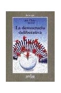 Papel DEMOCRACIA DELIBERATIVA (COLECCION SOCIOLOGIA)