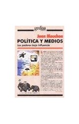 Papel POLITICA Y MEDIOS LOS PODERES BAJO INFLUENCIA