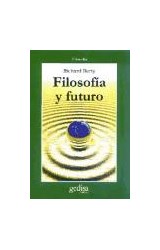 Papel FILOSOFIA Y FUTURO (COLECCION FILOSOFIA SERIE CLADEMA)