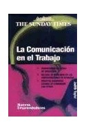 Papel COMUNICACION EN EL TRABAJO [THE SUNDAY TIMES] (COLECCION NUEVOS EMPRENDEDORES 910024)