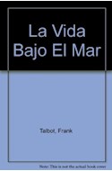Papel VIDA BAJO EL MAR (COLECCION DESCUBRIMIENTOS) (CARTONE)