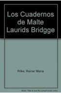Papel CUADERNOS DE MALTE LAURIDS BRIGGE (CLASICOS UNIVERSALES)