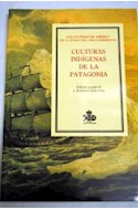 Papel CULTURAS INDIGENAS DE LA PATAGONIA (COLECCION ENCUENTROS)