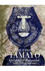 Papel RUFINO TAMAYO CATALOGUE RAISONNE GRAFICA PRINTS 1925-1991 (CARTONE)