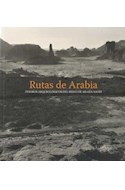 Papel RUTAS DE ARABIA TESOROS ARQUEOLOGICOS DEL REINO DE ARABIA SAUDITA