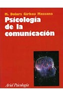 Papel PSICOLOGIA DE LA COMUNICACION (BIBLIOTECA PSICOLOGIAS DEL SIGLO XX 18023)
