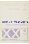 Papel PIAGET Y EL CONOCIMIENTO ESTUDIOS DE EPISTEMOLOGIA GENERAL (BIBLIOTECA PSICOLOGIAS DEL SIGLO XX)