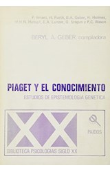 Papel PIAGET Y EL CONOCIMIENTO ESTUDIOS DE EPISTEMOLOGIA GENERAL (BIBLIOTECA PSICOLOGIAS DEL SIGLO XX)