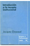 Papel INTRODUCCION A LA TERAPIA INSTITUCIONAL (GRUPOS E INSTITUCIONES 14002)