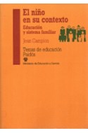 Papel NIÑO EN SU CONTEXTO EDUCACION Y SISTEMA FAMILIAR (TEMAS DE EDUCACION 28001)
