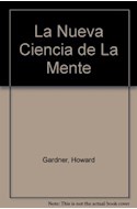 Papel NUEVA CIENCIA DE LA MENTE (COGNICION Y DESARROLLO HUMANO 16015)