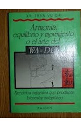 Papel ARMONIA EQUILIBRIO Y MOVIMIENTO O EL ARTE DEL WA-DO (DIVULGACION 39014)
