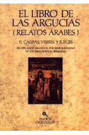 Papel LIBRO DE LAS ARGUCIAS RELATOS ARABES II CALIFAS VISIRES Y JUECES (ORIENTALIA 42034)