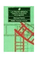 Papel FALTA BASICA ASPECTOS TERAPEUTICOS DE LA REGRESION (PSICOLOGIA PROFUNDA 10085)