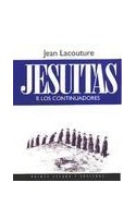 Papel JESUITAS II LOS CONTINUADORES (ESTADO Y SOCIEDAD 45018)