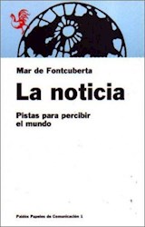 Papel NOTICIA LA PISTAS PARA PERCIBIR EL MUNDO (PAPELES DE PEDAGOGIA 55001)