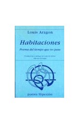 Papel HABITACIONES POEMA DEL TIEMPO QUE NO PASA (EDICION BILINGÜE ESPAÑOL-FRANCES) (54) (BOLSILLO)