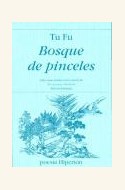 Papel BOSQUE DE PINCELES (COLECCION POESIA) (EDICION BILINGÜE ESPAÑOL-JAPONES) (535) (RUSTICA)