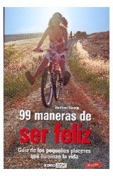 Papel 99 MANERAS DE SER FELIZ Y 99 RECETAS BUDISTAS PARA VIVI  R CON PLENITUD (CARTONE)