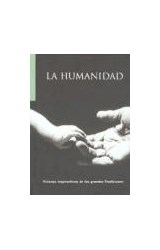 Papel HUMANIDAD (COLECCION VISIONES INSPIRADORAS DE LAS GRANDES TRADICIONES) (CARTONE)