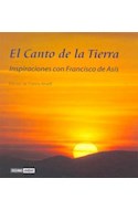 Papel CANTO DE LA TIERRA INSPIRACIONES CON FRANCISCO DE ASIS (CARTONE)