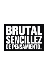 Papel BRUTAL SENCILLEZ DE PENSAMIENTO SOBRE COMO HA CAMBIADO EL MUNDO (CARTONE)