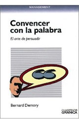 Papel CONVENCER CON LA PALABRA EL ARTE DE PERSUADIR (COLECCION CUADERNOS)