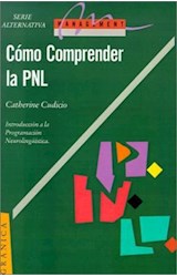 Papel COMO COMPRENDER LA PNL INTRODUCCION A LA PROGRAMACION  (MANAGEMENT)